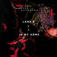 Lane 8 - In My Arms