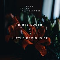 Dirty South - Little Devious