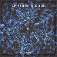 Kevin Beard - Zulu Choir