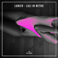 Lumier - Luli in Metro