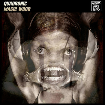 Quadronic - Magic Wood