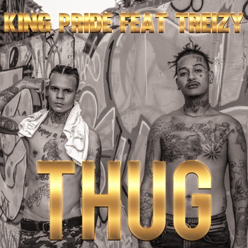 king pride featuring Treizy - Thug (Explicit)