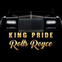 King Pride - Rolls Royce (Explicit)