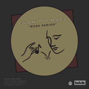 Evan Michael - Bone Period