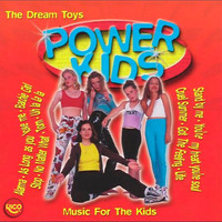 The Dream Toys / The Dream Toys - Power Kids