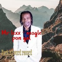 Mr. Lex - Mogle Pon A Gyal