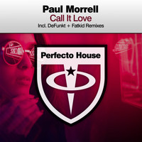 Paul Morrell - Call It Love