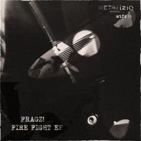 Fragz - Fire Fight (MTFZ18)