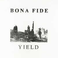 Bona Fide - YIELD
