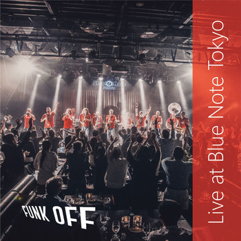 Funk Off - Live at Blue Note Tokyio