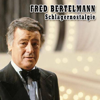 Fred Bertelmann - Schlagernostalgie