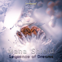 Mana Shield - Sequence Of Dreams