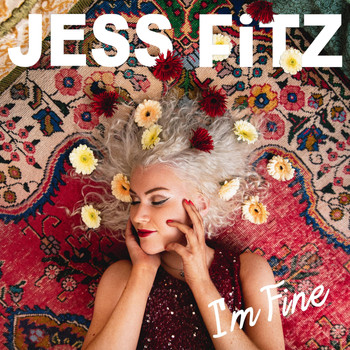 Jess Fitz - I'm Fine