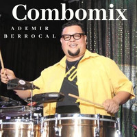 Ademir Berrocal - Combomix: Noche de Cumbia / El Toro y la Luna