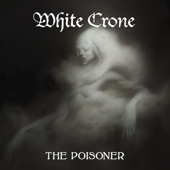 White Crone - The Poisoner