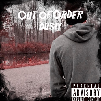 Dusty - Out of Order (Explicit)