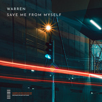 Warren - Save Me from Myself