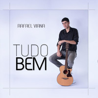 Rafael Viana - Tudo Bem