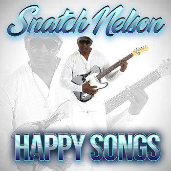 Snatch Nelson - Happy Song