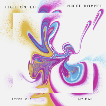 Mikki Hommel - High on Life