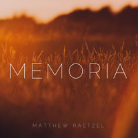 Matthew Raetzel - Memoria