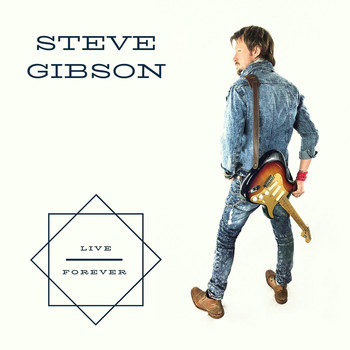 Steve Gibson - Live Forever