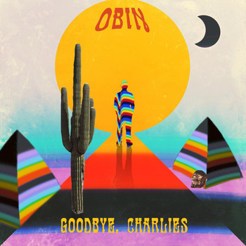 Obin - Goodbye, Charlies
