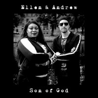 Ellen & Andrew - Son of God