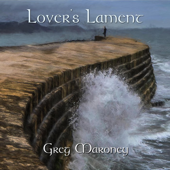 Greg Maroney - Lover's Lament