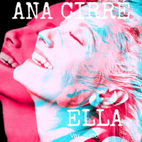 Ana Cirré - Ella (Ver. Disco)