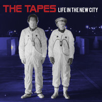 The Tapes - Life in the New City