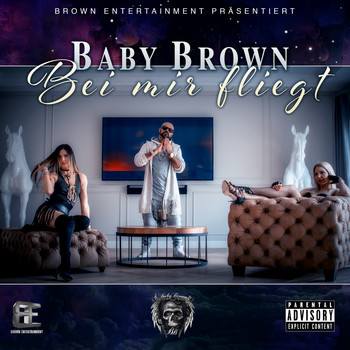 Baby Brown - Bei mir fliegt (Explicit)