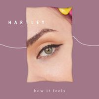 Hartley - How It Feels