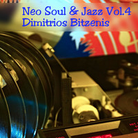 Dimitrios Bitzenis - Neo Soul & Jazz, Vol. 4