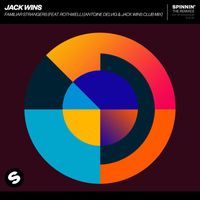 Jack Wins - Familiar Strangers (feat. Rothwell) (Antoine Delvig & Jack Wins Club Mix)