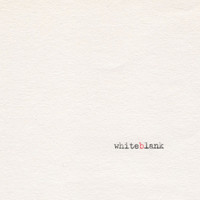 whiteblank - whiteblank