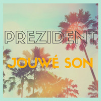 Prezident - Jouwé son (Explicit)
