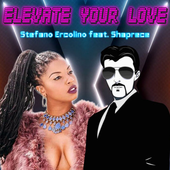 Stefano Ercolino feat. Shaprece Renee - Elevate Your Love