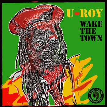 U-Roy - Wake The Town