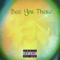 C4 - See You There (Explicit)