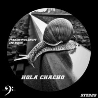 Markus Molonoff - Hola Chacho (feat. Mc Bass)