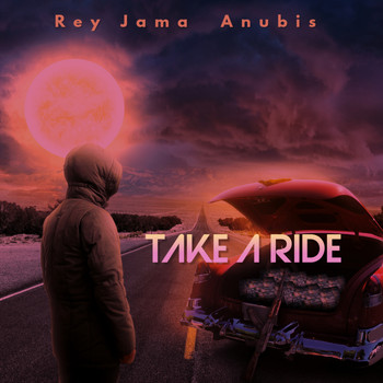 Rey Jama - Take A Ride (feat. Anubis)