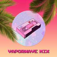 Vaporwave Aesthetic - Vaporwave Mix