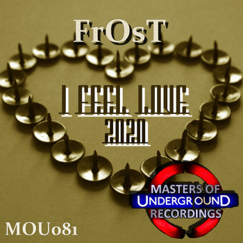 Frost - I Feel Love 2020