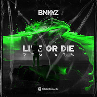 BNNYZ - Live Or Die