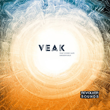 Veak - That Sounds Safe / Underworld