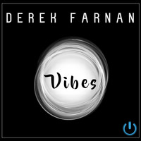 Derek Farnan - Vibes