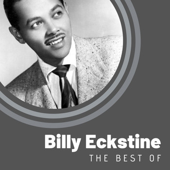 Billy Eckstine - The Best of Billy Eckstine