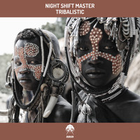 Night Shift Master - Tribalistic