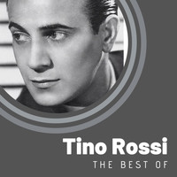 Tino Rossi - The Best of Tino Rossi